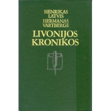 Latvis H., Vartbergė H. - Livonijos kronikos - 1991